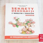 Książka "Sekrety dekoracji z warzyw i owoców"