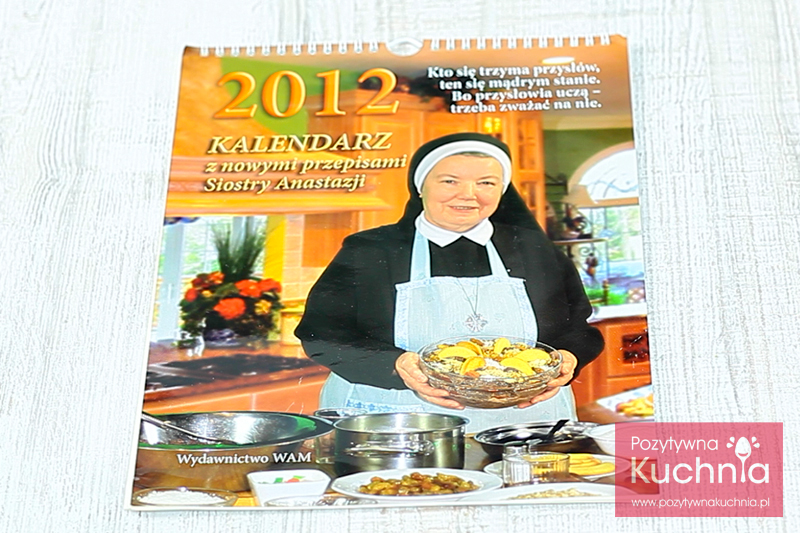 Kalendarz 2012 z przepisami Siostry Anastazji