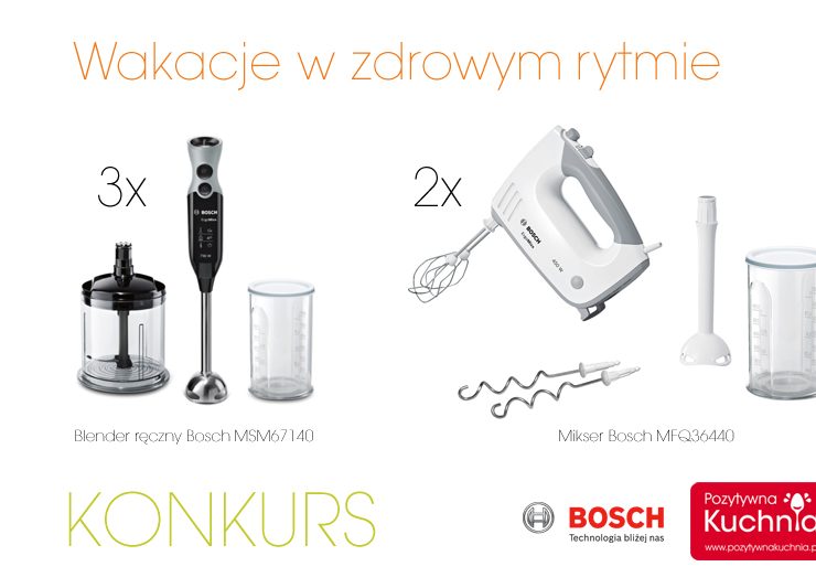 Wakacje w zdrowym rytmie - konkurs z marką Bosch